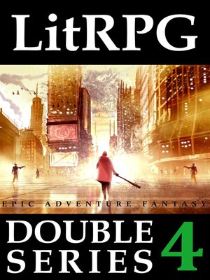 cover image of LitRPG Double Series 4